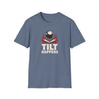 Tilt Happens Fire
