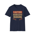 Caution: Aggressive Nudging