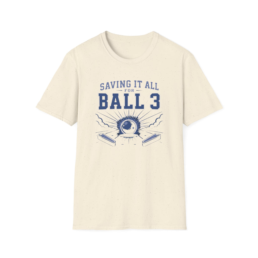 Saving It All for Ball 3