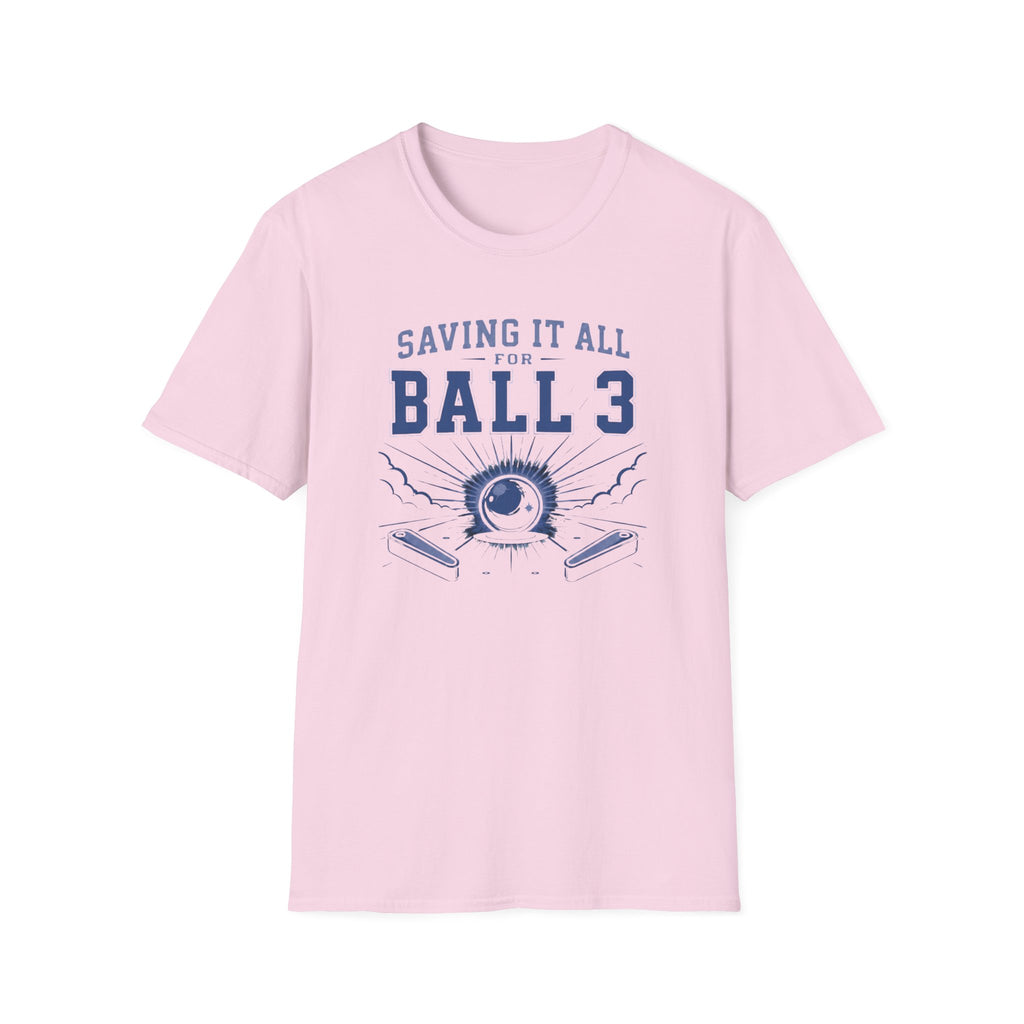 Saving It All for Ball 3