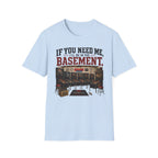 If You Need Me, I’ll Be in the Basement