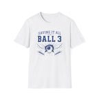 Saving It All for Ball 3