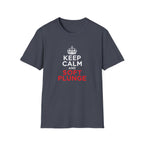 Keep Calm and Soft Plunge