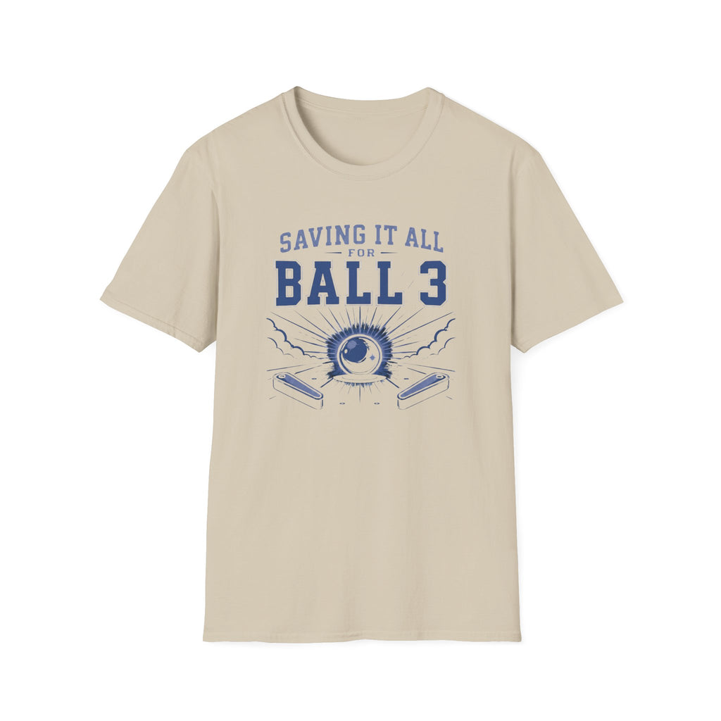 Saving It All for Ball 3